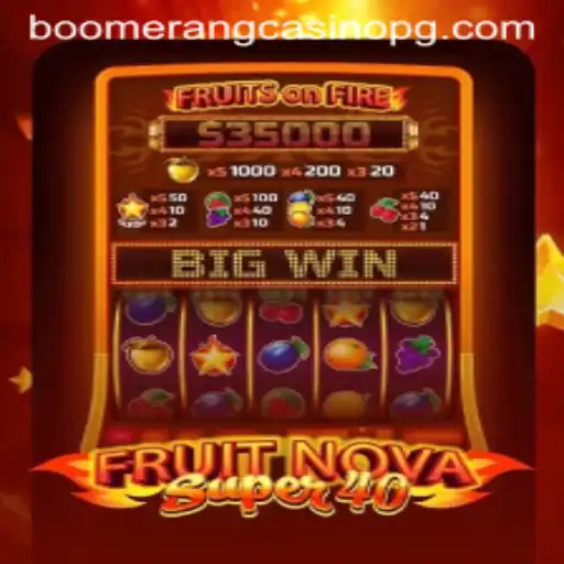 Exploring FruitNovaSuper40: A New Era in Slot Gaming Unveiled